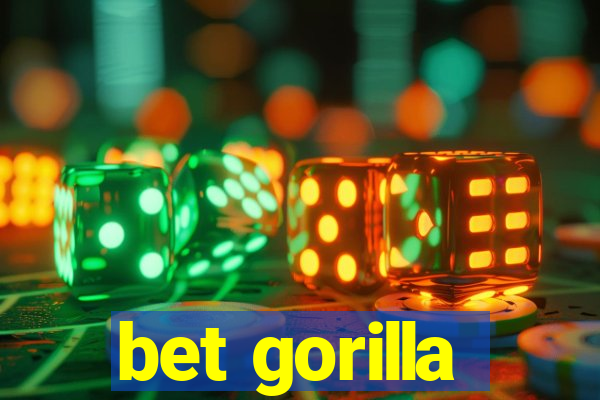 bet gorilla